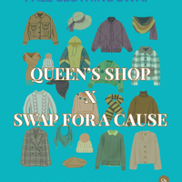 Clothing Swap - Queen's + Swap for a Cause NOV 8, 2026 -Queen’s Shop